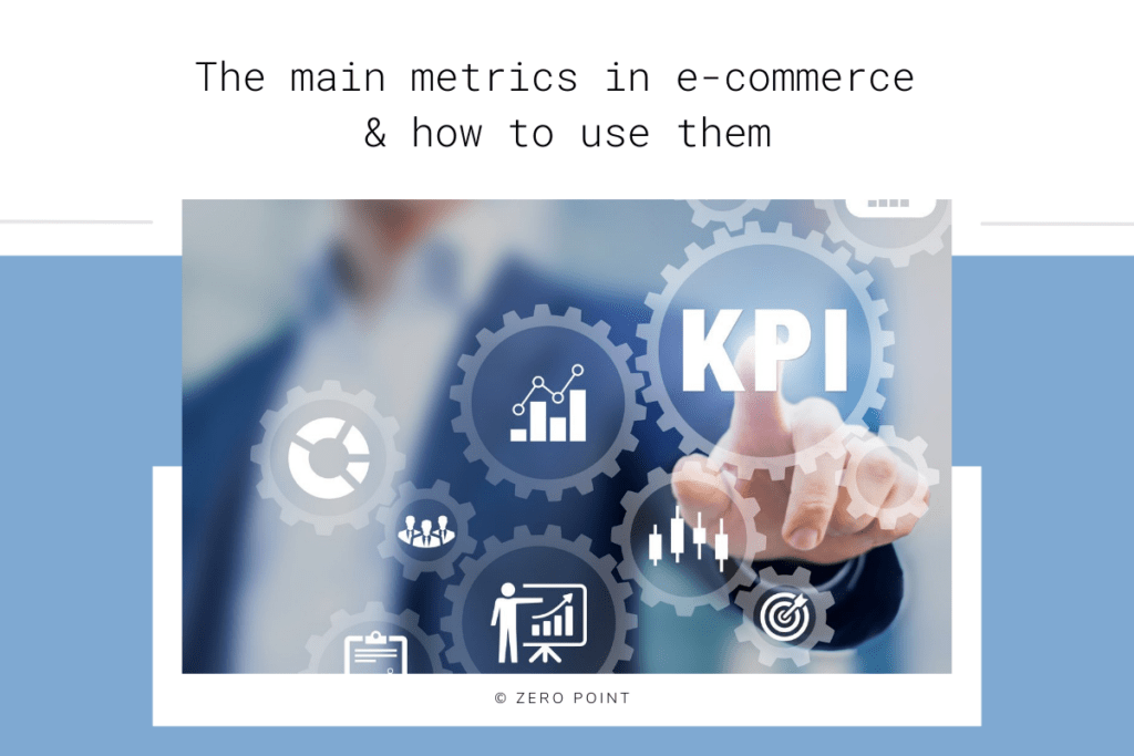 Main Metrics in e-commerce